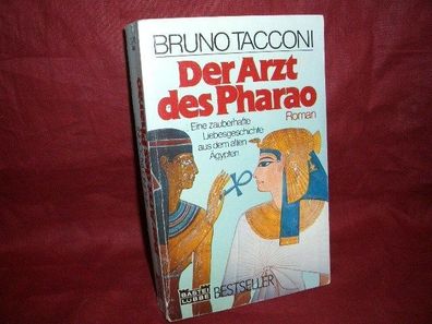 Bastei L?bbe Bd. 11173 : Bestseller Der Arzt des Pharao : (e. zauberhaft ...