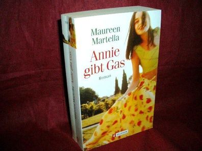 Annie gibt Gas : Roman, Maureen Martella