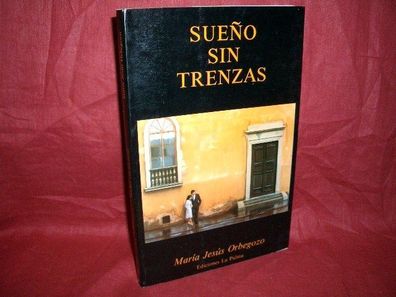 Sueno sin Trenzas, Maria Jesus Orbegozo