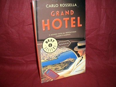 Grand Hotel, Carlo Rossella