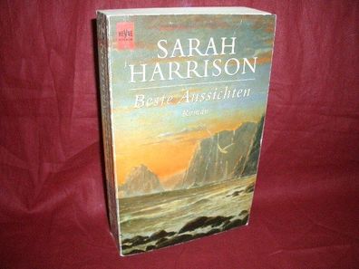Beste Aussichten : Roman, Sarah Harrison