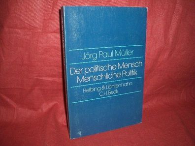 Der politische Mensch - menschliche Politik : Demokratie und Menschenrecht ...