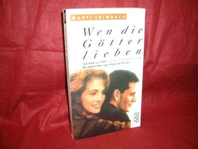 Wen die G?tter lieben : Roman (das Buch zum Film 'Entscheidung aus Liebe ...