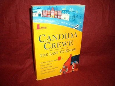 The Last to know, Candida Crewe