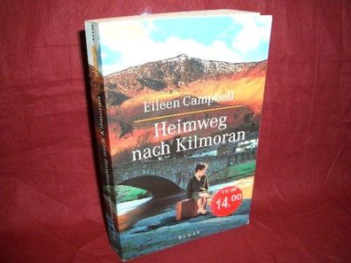 Heimweg nach Kilmoran : Roman, Eileen Campbell