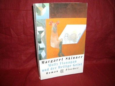Molly Flanagan und der Heilige Geist : Roman, Margaret Skinner