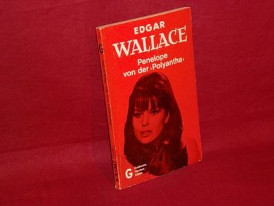 Penelope von der Polyantha, Edgar Wallace