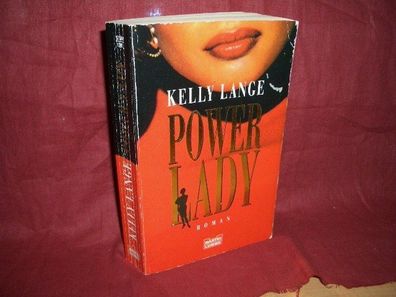 Power Lady, Lange Kelly