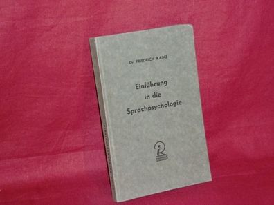 Einf?hrung in die Sprachpsychologie, Friedrich Kainz