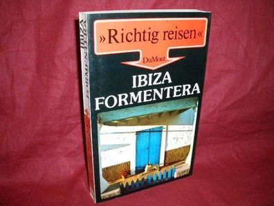 Richtig reisen Ibiza, Formentera, Ursula von Kardorff, Helga Sittl