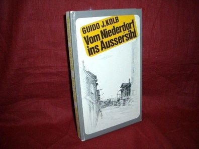 Vom Niederdorf ins Au?ersihl - Erlebnisse eines Grosstadtpfarrers., Guido J ...