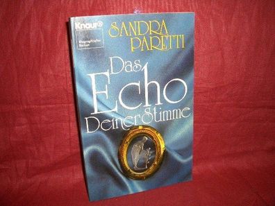 Biographischer Roman Das Echo deiner Stimme : Roman, Sandra Paretti