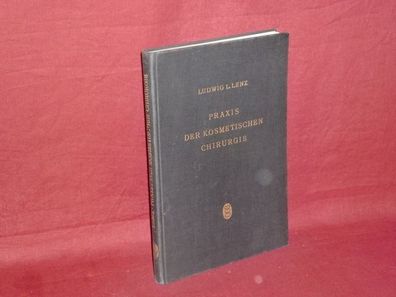 Praxis der kosmetischen Chirurgie : Fortschritte u. Gefahren, Ludwig Levy L ...