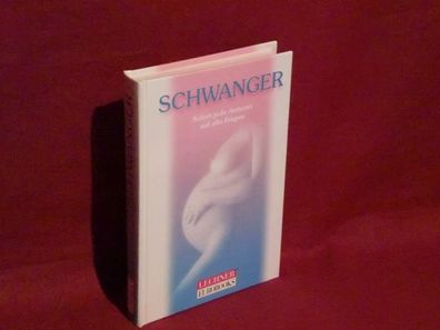 Schwanger : sofort jede Antwort auf alle Ihre Fragen, Ewald Boschitsch, Kr ...
