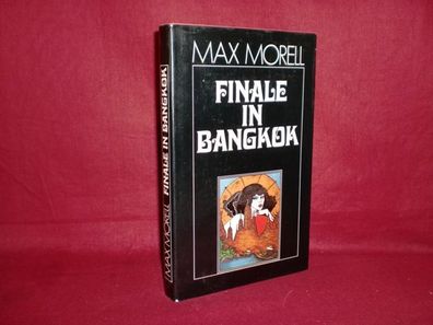 Finale in Bangkok, Max Morell