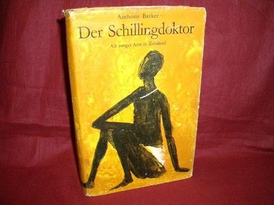 Der Schillingdoktor - gebundene Ausgabe, Anthony Barker, Inge M. Artl