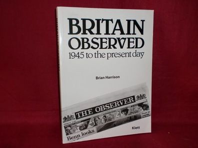 Britain Observed 1945 to the present day, Brian Harrison