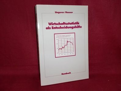 Wirtschaftsstatistik als Entscheidungshilfe, Albrecht Ungerer, Siegfried Ha ...