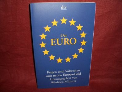 Der Euro. Fragen und Antworten zum neuen Europa- Geld., Winfried M?nster