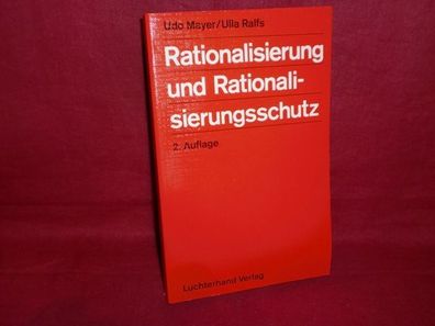 Rationalisierung und Rationalisierungsschutz -ungelesen-, Udo Mayer, Ulla R ...