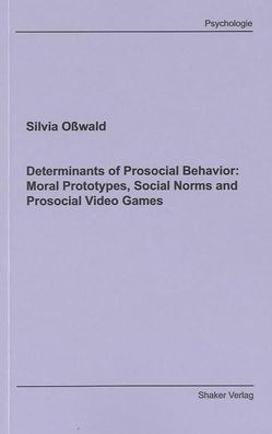 Determinants of Prosocial Behavior: Moral Prototypes, Social Norms and Pros ...