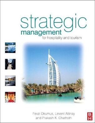 Strategic Management in the International Hospitality and Tourism Industry: ...