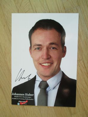 MdB AfD Politiker Johannes Huber - handsigniertes Autogramm!!!