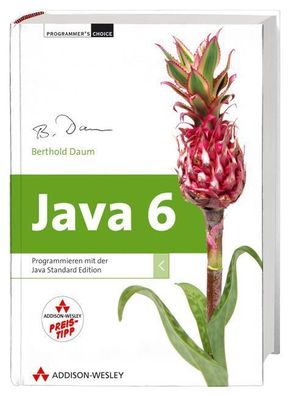 Java 6 - inkl. Eclipse: Programmieren mit der Java Standard Edition (Progra ...