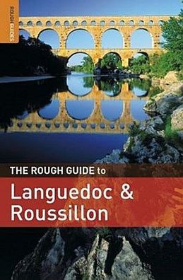 The Rough Guide to Languedoc & Roussillon (Rough Guide to Languedoc & Rousi ...