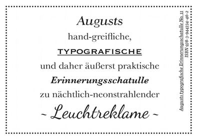 Augusts Erinnerungsschatulle Leuchtreklame (Augusts typografische Erinnerun ...