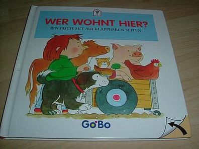 Wer wohnt hier? Ein Buch mit aufklappbaren Seiten!