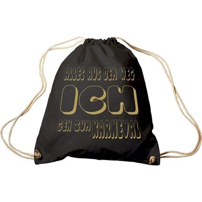 Trend-Bag Turnbeutel Sporttasche Rucksack mit Print - Alles aus dem Weg ich geh zum K