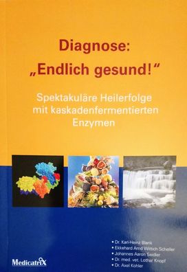 Rechtsregulat-Buch - Diagnose: "Endlich !", Alles über Enzyme- Rechts-Regulat