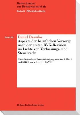 Aspekte der beruflichen Vorsorge nach der ersten BVG-Revision im Lichte von ...
