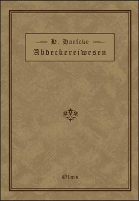Handbuch des Abdeckereiwesens: F?r Verwaltungs- und Kommunalbeh?rden, Sanit ...
