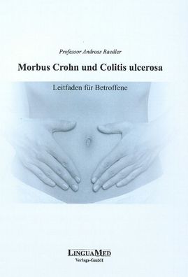 Morbus Crohn und Colitis ulcerosa: Leitfaden f?r Betroffene, Karin Dr. Wil ...