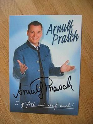 Wenn die Musi spielt - Arnulf Prasch - handsigniertes Autogramm!!!