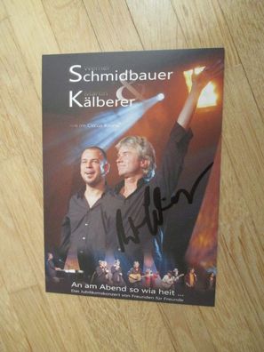 Liedermacher Werner Schmidbauer - handsigniertes Autogramm!!!