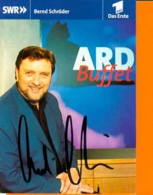 Bernd Schröder (ARD-Buffet) - persönlich signiert