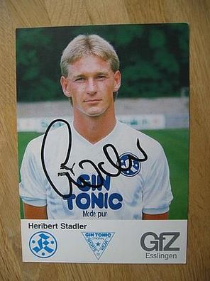 Stuttgarter Kickers - Heribert Stadler - Autogramm!