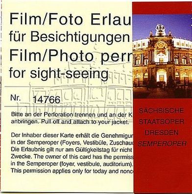 Fotoerlaubnis Nr. 14766 Semper Oper Dresden 2005