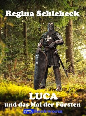 eBook Luca und das Mal der Fürsten von Regina Schleheck
