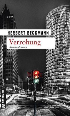 Verrohung (Kriminalromane im Gmeiner-verlag), Herbert Beckmann