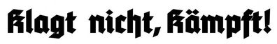 3x Klagt nicht kämpft x5x Wehrmacht SOLDAT hooligan ultras Wehrmacht Deutschland