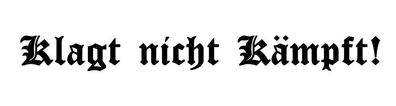 2x Klagt nicht kämpft xxx Wehrmacht SOLDAT hooligan ultras Wehrmacht Deutschland