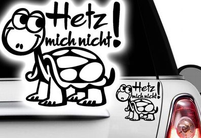 1x Hetz mich nicht! Aufkleber Auto Heul Doch Schnecke Sticker Auto Schildkröte c