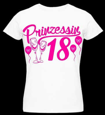 T-Shirt Prinzessin 18. Partyshirt, Geschenk, Happy Birthday, Geburtstag Princ
