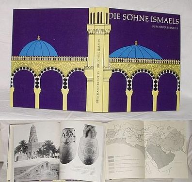 Die Söhne Ismaels - Geschichte und Kultur der Araber