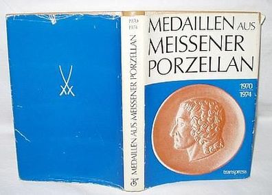 Medaillen aus Meissener Porzellan 1970 / 1974