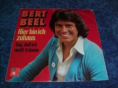 Single-Bert Beel-Hier bin ich zuhaus/ Sag, daß ich nicht